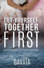 Get Yourself Together First By Gaváta Cover Image