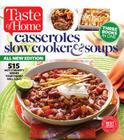 Taste of Home Casseroles, Slow Cooker & Soups: 515 Hot & Hearty Dishes Your Family Will Love Cover Image