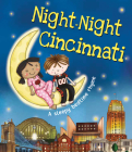 Night-Night Cincinnati By Katherine Sully, Helen Poole (Illustrator) Cover Image