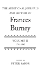 The Additional Journals and Letters of Frances Burney: Volume II: 1791-1840 By Peter Sabor (Editor) Cover Image