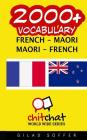 2000+ French - Maori Maori - French Vocabulary By Gilad Soffer Cover Image