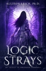 Logic Strays: My Quest to Wrangle Torment By Miblart Cover Design (Illustrator), Allison Leich Cover Image