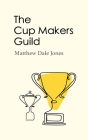 The Cup Makers Guild Cover Image