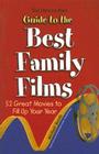 The Denver Post Guide to the Best Family Films: 52 Great Movies to Fill Up Your Year Cover Image