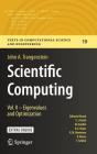 Scientific Computing: Vol. II - Eigenvalues and Optimization (Texts in Computational Science and Engineering #19) By John A. Trangenstein Cover Image