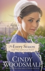 For Every Season: Book Three in the Amish Vines and Orchards Series By Cindy Woodsmall Cover Image