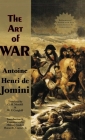 Art of War (Reformatted) By Antoine Henri Jomini, Mendell and Craighill (Translator), Horace E. Cocroft (Commentaries by) Cover Image