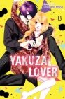Yakuza Lover, Vol. 8 By Nozomi Mino Cover Image