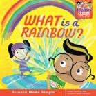 What Is a Rainbow? By Harriet Blackford, Mike Henson (Illustrator) Cover Image