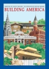 Building America By Janice Weaver, Bonnie Shemie (Illustrator) Cover Image
