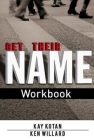 Get Their Name Workbook By Kay Kotan, Ken Willard Cover Image