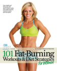 101 Fat-Burning Workouts & Diet Strategies For Women (101 Workouts) By Muscle & Fitness Hers Cover Image