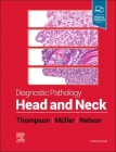 Diagnostic Pathology: Head and Neck By Lester D. R. Thompson, Susan Müller, Brenda L. Nelson Cover Image