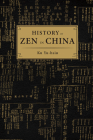 History of Zen in China By Yu-hsiu Ku Cover Image