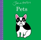 Jane Foster's Pets (Jane Foster Books) By Jane Foster Cover Image