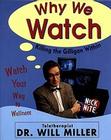 Why We Watch: Killing the Gilligan Within By Dr. Will Miller Cover Image