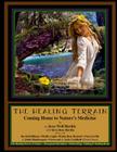 The Healing Terrain: Coming Home To Nature's Medicine By Kiva Rose, David Hoffman, Dara Saville Cover Image