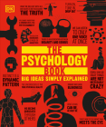 The Psychology Book: Big Ideas Simply Explained (DK Big Ideas) By DK Cover Image