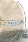 Transforming the Appalachian Countryside: Railroads, Deforestation, and Social Change in West Virginia, 1880-1920 By Ronald L. Lewis Cover Image