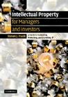 Intellectual Property for Managers and Investors: A Guide to Evaluating, Protecting and Exploiting IP By Steven J. Frank Cover Image