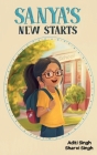 Sanya's New Starts: An Easy to Read, Diverse Chapter Book about Belonging Cover Image