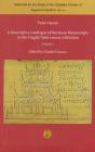 A Descriptive Catalogue of Burmese Manuscripts in the Fragile Palm Leaves Collection, Volume 2 (Publications of the Lumbini International Research Institute) By Peter Nyunt, Claudio Cicuzza (Editor) Cover Image