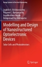 Modelling and Design of Nanostructured Optoelectronic Devices: Solar Cells and Photodetectors (Energy Systems in Electrical Engineering) Cover Image