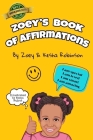 Zoey's Book of Affirmations By Kesha Robinson, Zoey Robinson Cover Image