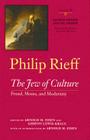 Sacred Order/Social Order: The Jew of Culture: Freud, Moses, and Modernity Volume 3 By Philip Rieff, Kenneth S. Piver (Editor), David Rieff (Prepared by) Cover Image
