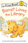 Biscuit Loves the Library (My First I Can Read) Cover Image
