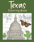 Texas Coloring Book: Painting on USA States Landmarks and Iconic, Funny Stress Relief Pictures By Paperland Cover Image