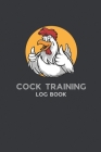 Cock Training Log Book: Owner Log To Train Your Cock (Gag Log Book) By Simply Funny Notebooks Cover Image