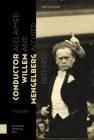 Conductor Willem Mengelberg, 1871-1951: Acclaimed and Accused Cover Image