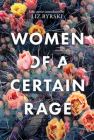 Women of a Certain Rage By Liz Byrski (Editor) Cover Image
