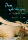 Blue Arabesque: A Search for the Sublime Cover Image