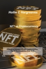NFT vs Cryptocurrency: Difference Between Nft and Cryptocurrency, The 10 Most Expensive Ever Sold By Hollie C. Hargreaves Cover Image