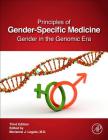 Principles of Gender-Specific Medicine: Gender in the Genomic Era Cover Image