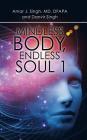 Mindless Body, Endless Soul 1 By Amar J. Singh, Danvir Singh (With) Cover Image