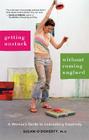 Getting Unstuck Without Coming Unglued: A Woman's Guide to Unblocking Creativity By Susan O'Doherty Cover Image
