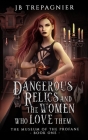 Disabling Relics for Dummies: A Paranormal Reverse Harem Romance By Jb Trepagnier Cover Image