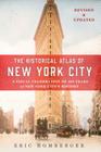 The Historical Atlas of New York City, Third Edition: A Visual Celebration of 400 Years of New York City's History By Eric Homberger Cover Image