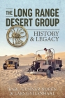 The Long Range Desert Group: History & Legacy By Karl-Gunnar Norén, Lars Gyllenhaal Cover Image