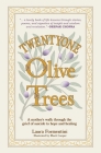 Twentyone Olive Trees: A Mother's Walk Through the Grief of Suicide to Hope and Healing By Laura Formentini (Abridged by) Cover Image