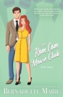 The Rom Com Movie Club - Book Three By Bernadette Marie Cover Image