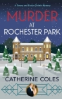 Murder at Rochester Park By Catherine Coles Cover Image