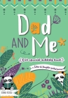 Dad and Me - Our Special Activity Book: A Father & Daughter Guided Journal By Erika Rossi, Ô. Linda Vida Cover Image