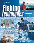Fishing Techniques: Salt & Fresh Water By Steve Cooper Cover Image