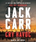 Cry Havoc: A Tom Reece Thriller By Jack Carr, Ray Porter (Read by) Cover Image