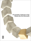 The Jewellery Collection at the Musée Des Arts Décoratifs Cover Image