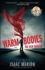 Warm Bodies and The New Hunger: A Special 5th Anniversary Edition By Isaac Marion Cover Image